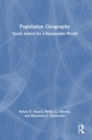 Population Geography : Social Justice for a Sustainable World - Book