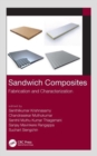 Sandwich Composites : Fabrication and Characterization - Book