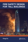Fire Safety Design for Tall Buildings - Book