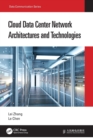Cloud Data Center Network Architectures and Technologies - Book