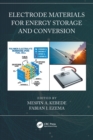 Electrode Materials for Energy Storage and Conversion - Book