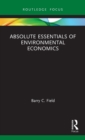 Absolute Essentials of Environmental Economics - Book