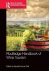 Routledge Handbook of Wine Tourism - Book