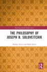 The Philosophy of Joseph B. Soloveitchik - Book