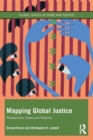 Mapping Global Justice : Perspectives, Cases and Practice - Book