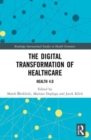 The Digital Transformation of Healthcare : Health 4.0 - Book