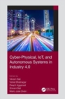 Cyber-Physical, IoT, and Autonomous Systems in Industry 4.0 - Book