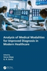 Analysis of Medical Modalities for Improved Diagnosis in Modern Healthcare - Book