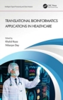 Translational Bioinformatics Applications in Healthcare - Book