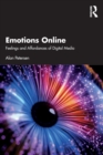 Emotions Online : Feelings and Affordances of Digital Media - Book