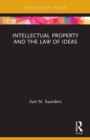 Intellectual Property and the Law of Ideas - Book