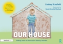 Our House: Making Sense of Dissociative Identity Disorder - Book