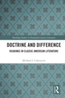 Doctrine and Difference : Readings in Classic American Literature - Book