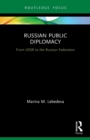 Russian Public Diplomacy : From USSR to the Russian Federation - Book