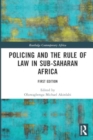 Policing and the Rule of Law in Sub-Saharan Africa - Book