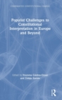Populist Challenges to Constitutional Interpretation in Europe and Beyond - Book