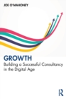Growth : Building a Successful Consultancy in the Digital Age - Book