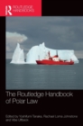 The Routledge Handbook of Polar Law - Book
