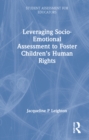 Leveraging Socio-Emotional Assessment to Foster Children’s Human Rights - Book