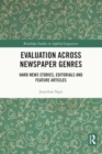 Evaluation Across Newspaper Genres : Hard News Stories, Editorials and Feature Articles - Book