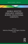 Mobile Assisted Language Learning Across Educational Contexts - Book