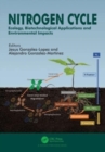 Nitrogen Cycle : Ecology, Biotechnological Applications and Environmental Impacts - Book