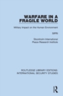 Warfare in a Fragile World : Military Impact on the Human Environment - Book