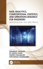 Data Analytics, Computational Statistics, and Operations Research for Engineers : Methodologies and Applications - Book