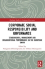 Corporate Social Responsibility and Governance : Stakeholders, Management and Organizational Performance in the European Union - Book