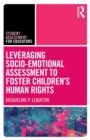 Leveraging Socio-Emotional Assessment to Foster Children's Human Rights - Book