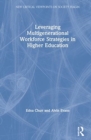Leveraging Multigenerational Workforce Strategies in Higher Education - Book
