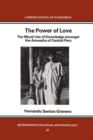 The Power of Love : The Moral Use of Knowledge among the Amuesga of Central Peru - Book