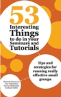 53 Interesting Things to do in your Seminars and Tutorials : Tips and strategies for running really effective small groups - Book