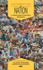 Celebrating the Nation : A critical study of Australia's bicentenary - Book