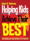 Helping Kids Achieve Their Best : Understanding and using motivation in the classroom - Book
