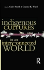 Indigenous Cultures in an Interconnected World - Book