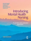 Introducing Mental Health Nursing : A service user-oriented approach - Book