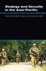 Strategy and Security in the Asia-Pacific : Global and regional dynamics - Book