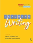 Teaching Writing : Effective approaches for the middle years - Book