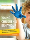 Young Children's Behaviour : Guidance approaches for early childhood educators - Book