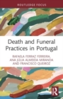 Death and Funeral Practices in Portugal - Book