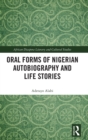 Oral Forms of Nigerian Autobiography and Life Stories - Book