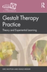Gestalt Therapy Practice : Theory and Experiential Learning - Book