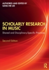 Scholarly Research in Music : Shared and Disciplinary-Specific Practices - Book