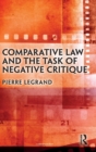 Comparative Law and the Task of Negative Critique - Book