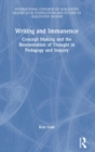 Writing and Immanence : Concept Making and the Reorientation of Thought in Pedagogy and Inquiry - Book