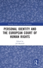 Personal Identity and the European Court of Human Rights - Book