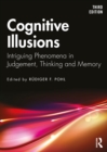 Cognitive Illusions : Intriguing Phenomena in Thinking, Judgment, and Memory - Book