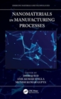 Nanomaterials in Manufacturing Processes - Book