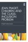 Jean Piaget, Children and the Class-Inclusion Problem - Book